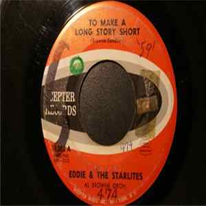 Eddie & The Starlites - To Make A Long Story Short / Pretty Little Girl FLAC