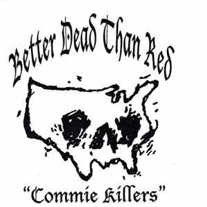Better Dead Than Red - Commie Killers FLAC