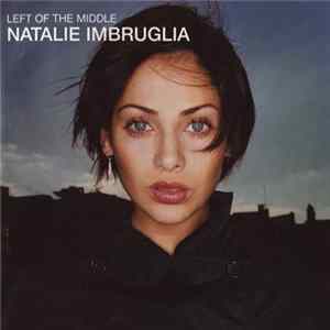 Natalie Imbruglia - Left Of The Middle FLAC