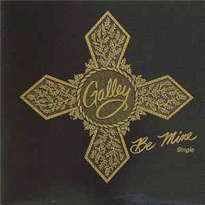 Galley - Be Mine/Tell Me What You Want FLAC