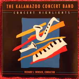 The Kalamazoo Concert Band - Concert Highlights FLAC