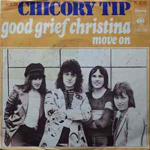 Chicory Tip - Good Grief Christina FLAC
