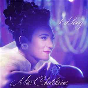 k.d. lang - Miss Chatelaine FLAC