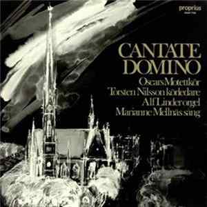 Oscars Mottettkör, Torsten Nilsson, Alf Linder, Marianne Mellnäs - Cantate Domino FLAC