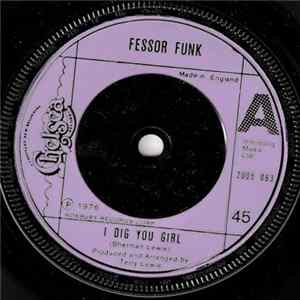Fessor Funk - I Dig You Girl FLAC