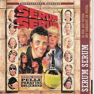 Tramteatrets Krøniker Special Guests Pelle Parafins Bøljeband - Serum Serum FLAC
