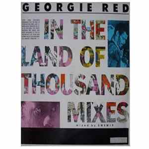 Georgie Red - In The Land Of Thousand Mixes FLAC
