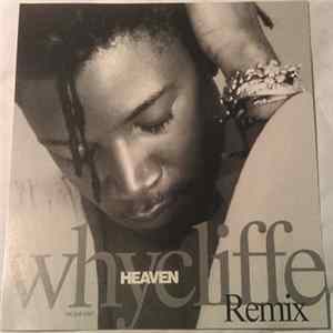 Whycliffe - Heaven Remix FLAC