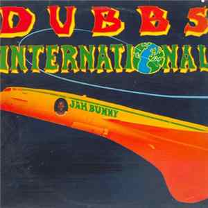 Jah Bunny - Dubbs International FLAC