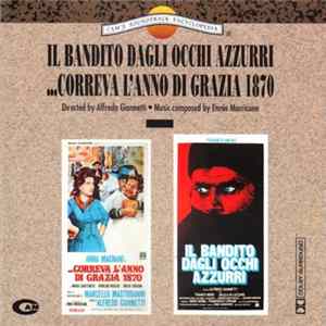 Ennio Morricone - Il Bandito Dagli Occhi Azzurri / ...Correva L'Anno Di Grazia 1870 FLAC