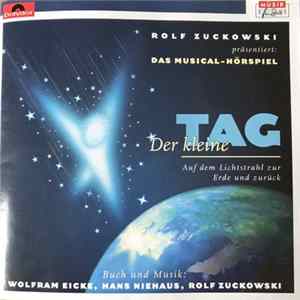 Wolfram Eicke, Hans Niehaus, Rolf Zuckowski - Der Kleine Tag (Auf Dem Lichtstrahl Zur Erde Und Zurück) FLAC