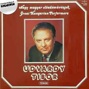 Udvardy Tibor - Nagy magyar előadóművészek - Great Hungarian Performers FLAC