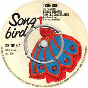 Bongo Herman & Les Crystalites - True Grit / True Grit (Version 2) FLAC