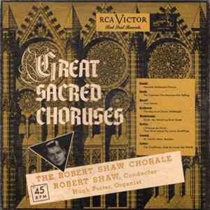 The Robert Shaw Chorale - Great Sacred Choruses FLAC
