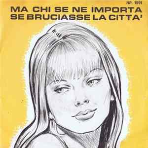 Tom Sanders / Guidone - Ma Chi Se Ne Importa / Se Bruciasse La Citt FLAC
