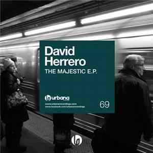 David Herrero - The Majestic E.P. FLAC