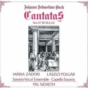 Johann Sebastian Bach / Mária Zádori / László Polgár / Savaria Vocal Ensemble / Capella Savaria - Cantatas Nos 57, 58, 59 & 152 FLAC