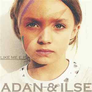 Adan & Ilse - Like Me FLAC