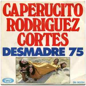 Desmadre 75 - Caperucito Rodriguez Cortes FLAC
