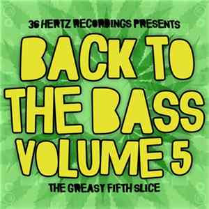 Various - Back To The Bass Volume 5 FLAC