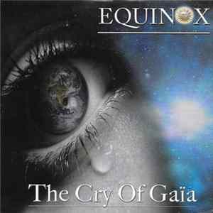 Equinox - The Cry Of Gaïa FLAC