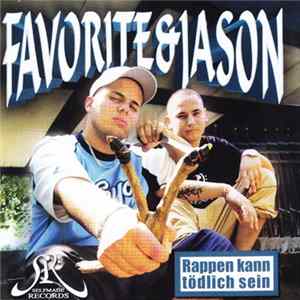 Favorite & Jason - Rappen Kann Tödlich Sein FLAC