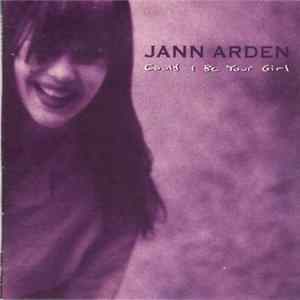 Jann Arden - Could I Be Your Girl FLAC