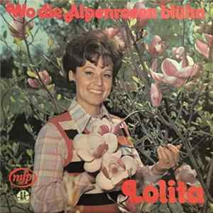 Lolita - Wo Die Alpenrosen Blühn FLAC