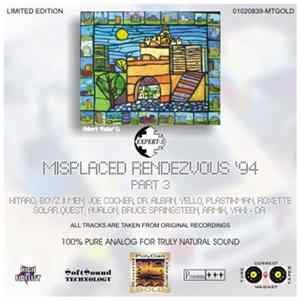 Various - Misplaced Rendezvous '94 (Part 3) (Series - Expert-Super) FLAC