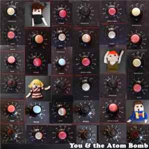 You & The Atom Bomb - The Spirit Of Things FLAC