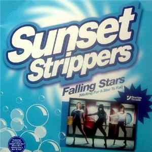 Sunset Strippers - Falling Stars (Waiting For A Star To Fall) FLAC