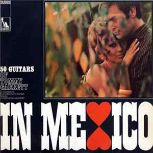 50 Guitars Of Tommy Garrett - In Mexico FLAC