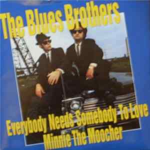 The Blues Brothers - Everybody Needs Somebody To Love / Minnie The Moocher FLAC