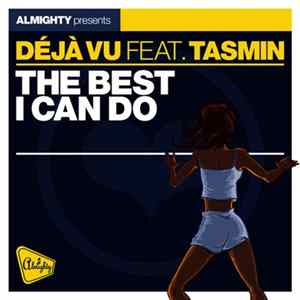 Déjà Vu Feat. Tasmin - The Best I Can Do FLAC