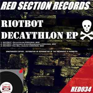 Riotbot - Decaythlon EP FLAC