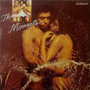 The Moments - Those Sexy Moments FLAC