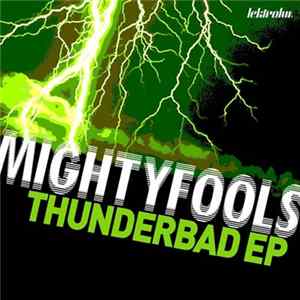 Mightyfools - Thunderbad EP FLAC