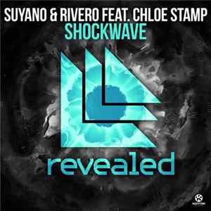 Suyano & Rivero Feat. Chloe Stamp - Shockwave FLAC