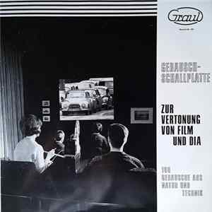 Arno Graul - 100 Geräusche Aus Natur Und Technik Zur Vertonung Von Film Und Dia. FLAC