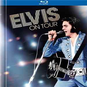 Elvis Presley - On Tour FLAC