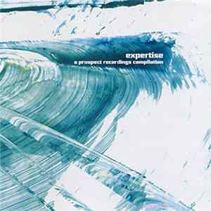 Various - Expertise: A Prospect Recordings Compilation FLAC