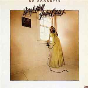 Daryl Hall & John Oates - No Goodbyes FLAC