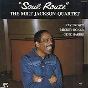 The Milt Jackson Quartet - Soul Route FLAC