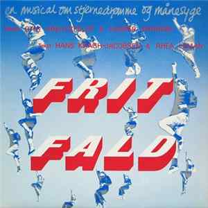 Frit Fald - Frit Fald (En Musical Om Stjernedrømme Og Månesyge) FLAC