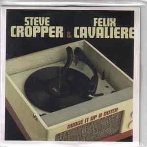 Steve Cropper & Felix Cavaliere - Nudge It Up A Notch FLAC
