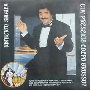 Umberto Smaila / Monique - Cia' Presente Colpo Grosso? / Super Europe FLAC