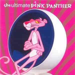 Henry Mancini - The Ultimate Pink Panther FLAC