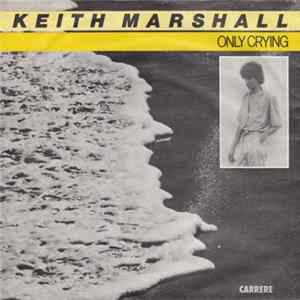 Keith Marshall - Only Crying FLAC