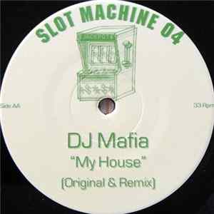 DJ Mafia - My House FLAC