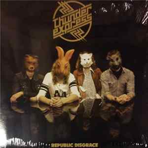 Thunder Express - Republic Disgrace FLAC